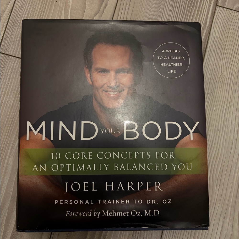Mind Your Body Hard Cover Book by Joel Harper